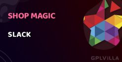 Download ShopMagic Slack WordPress Plugin GPL