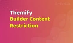 Themify Builder Content Restriction Addon